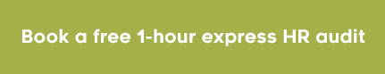 Book a free 1 hour express HR audit